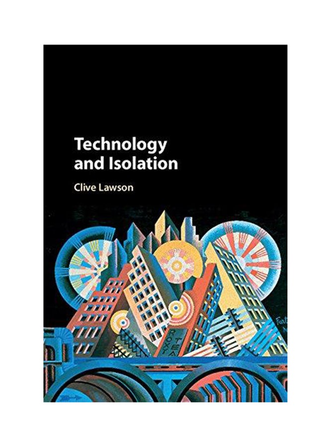 Technology and Isolation Hardcover English by Clive Lawson 