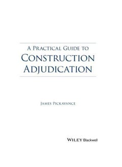 Practical Guide To Construction Adjudication Paperback English by James Pickavance - 2015