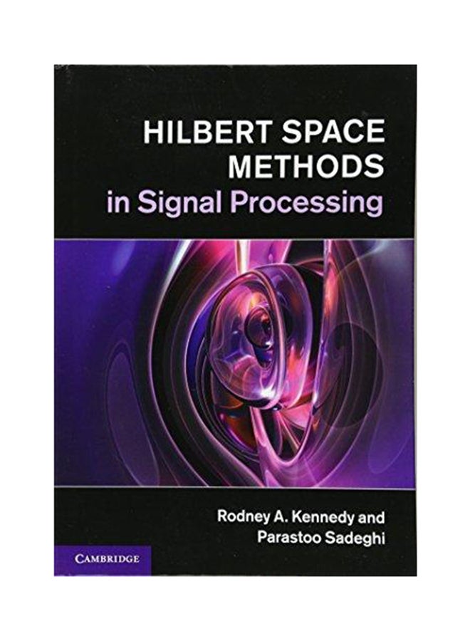 Hilbert Space Methods in Signal Processing Hardcover English by Rodney A Kennedy - 2013 