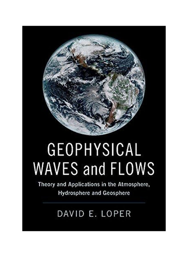 Geophysical Waves and Flows Hardcover English by David E Loper - 2017