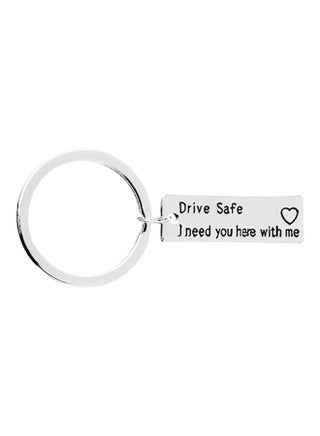 Metal Key Chains Drive Safe I Need You Here With Me Type Rings For Lover Silver - v1556024417/N23971579A_1