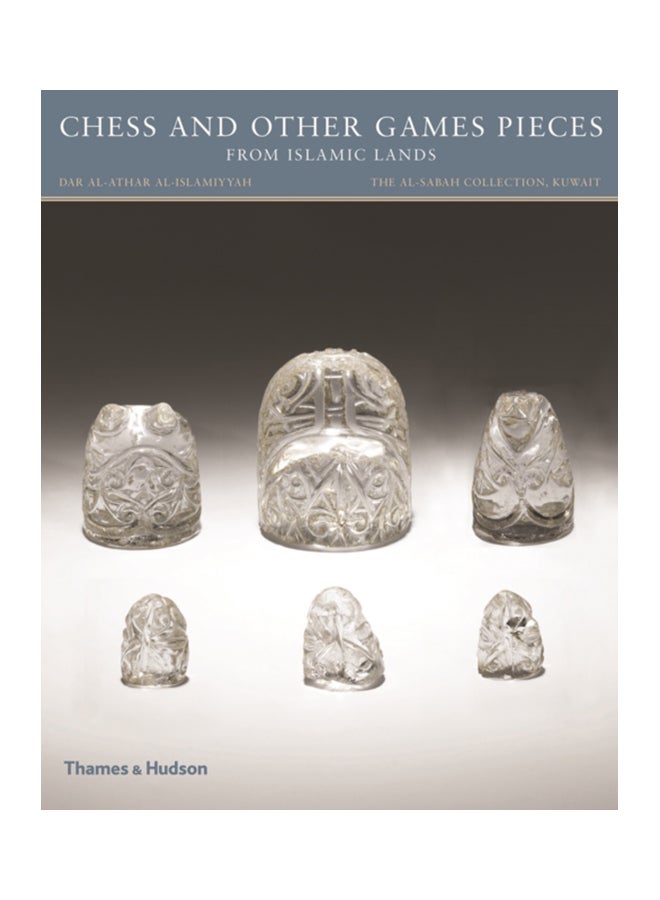 Chess And Other Games Pieces From Islamic Lands Paperback English by Deborah Freeman Fahid 