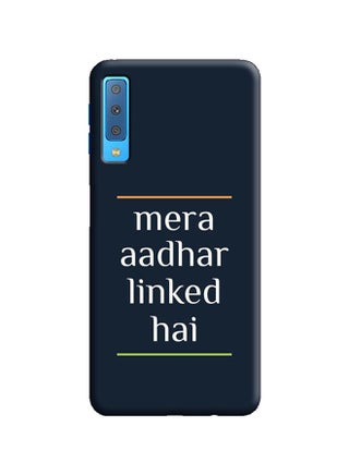 Protective Case Cover For Samsung Galaxy A7 2018 Mera Aadhar Linked Hai - v1556790601/N24902650A_1