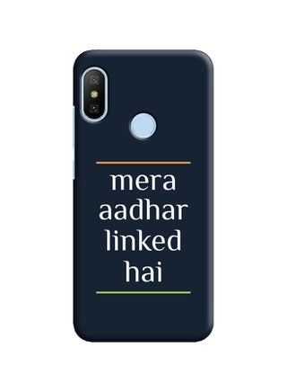 Protective Case Cover For Xiaomi Mi A2 Lite Mera Aadhar Linked Hai - v1556790605/N24902673A_1
