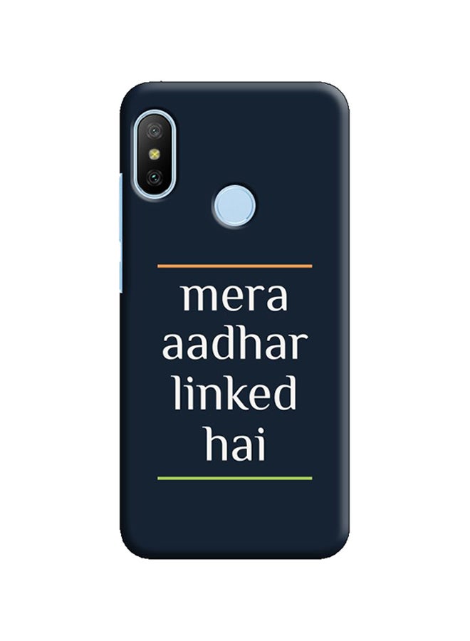 Protective Case Cover For Xiaomi Mi A2 Lite Mera Aadhar Linked Hai