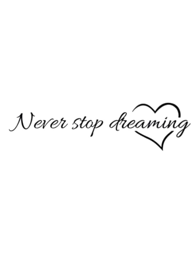 Never Stop Dreaming Wall Sticker Black 57 x 15cm - Image 1