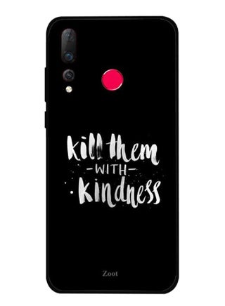 Protective Case Cover For Huawei Nova 4 Kill Them With Kindness - v1556975415/N24997671A_1