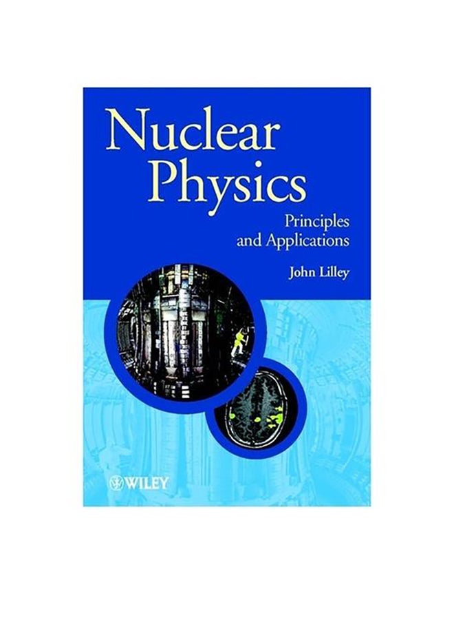 Nuclear Physics Paperback English by J. Lilley - 2001 