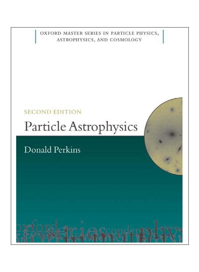 Particle Astrophysics Paperback English by D H Perkins - 14-Sep-2009 