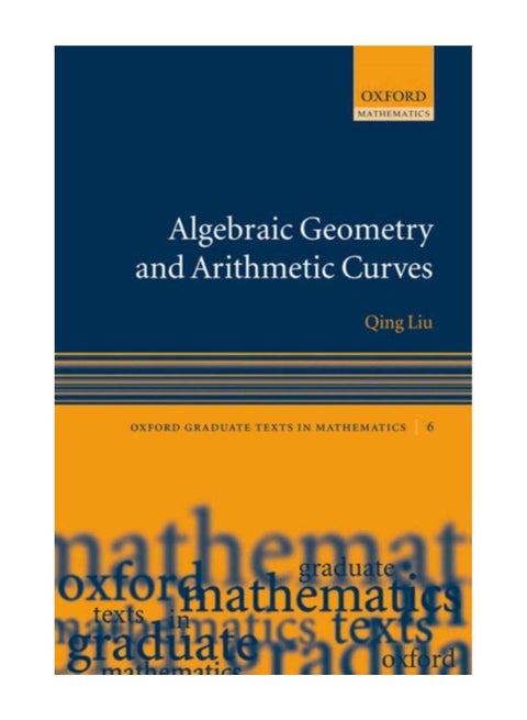 Algebraic Geometry And Arithmetic Curves Paperback English by Qing Liu - 38953