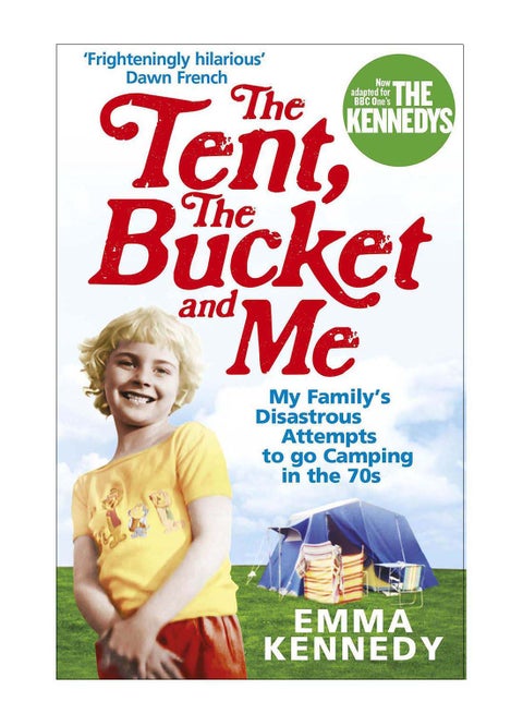 The Tent, The Bucket And Me Paperback English by Emma Kennedy - 29-Apr-2010