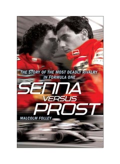 Senna Versus Prost Paperback English by Malcolm Folley - 40304 