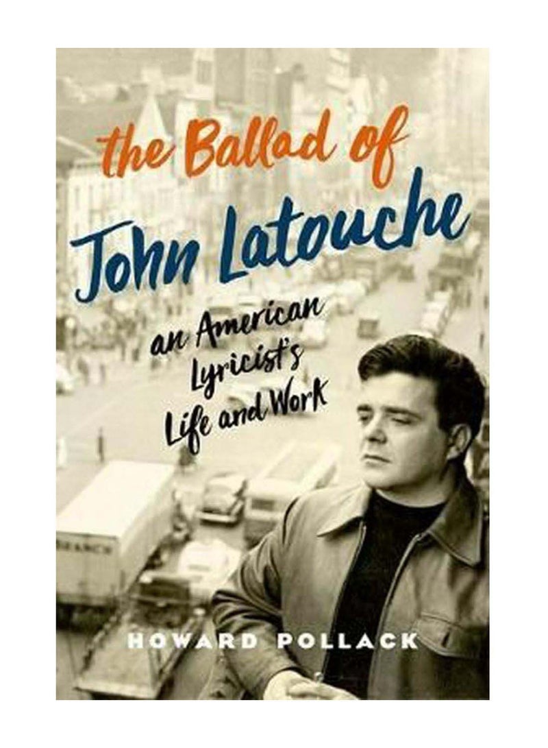 Ballad Of John Latouche Hardcover English by Howard Pollack - 7-Dec-2017