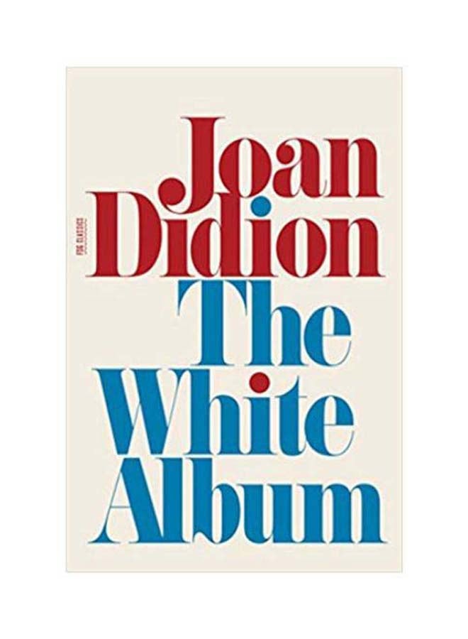 The White Album Paperback English by Joan Didion - 40127 