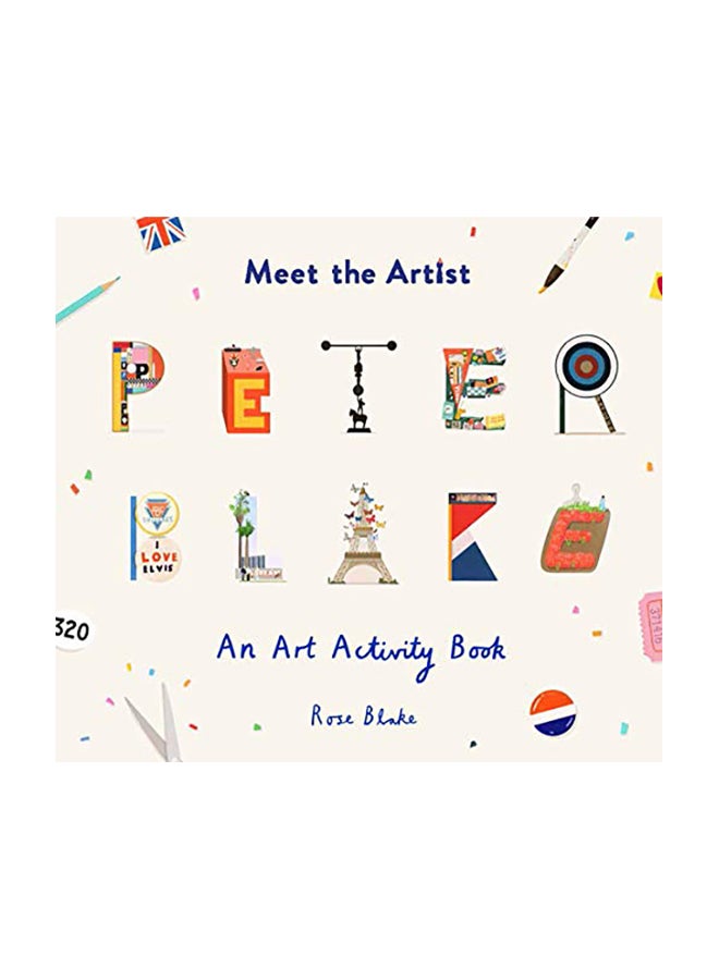 Meet the Artist: Peter Blake Paperback English by Rose Blake - 2019 