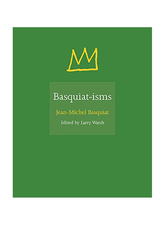 Basquiat-Isms Hardcover English by Basquiat, Jean-Michel - 2019