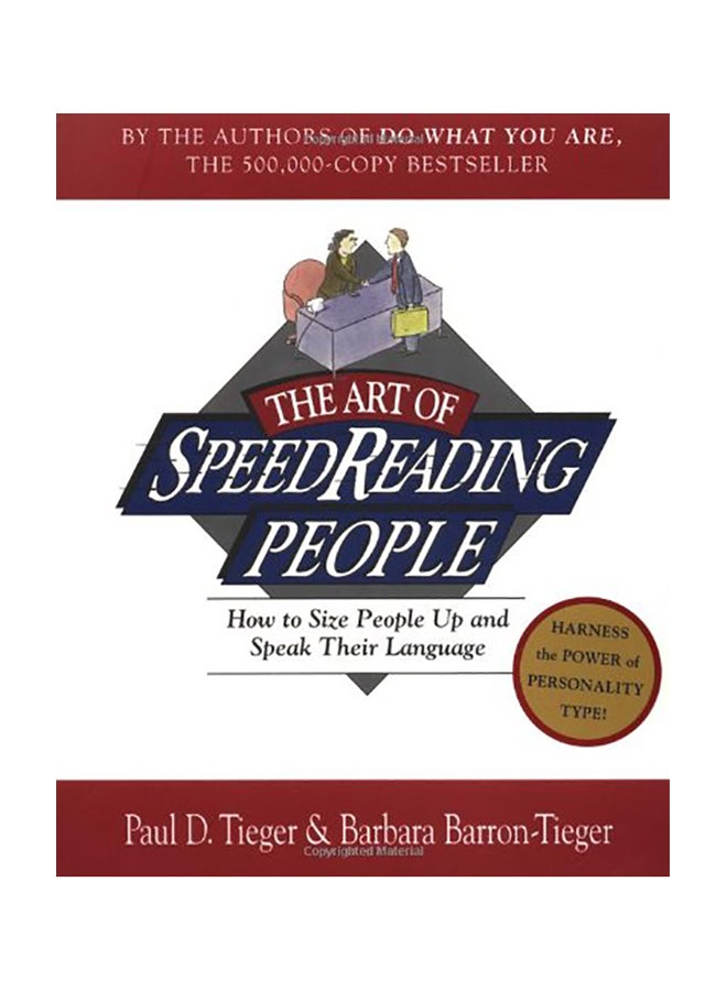 The Art of Speed Reading People: Harness the Power of Personality Type and Create.. Paperback English by Paul D. Tieger - 1999 