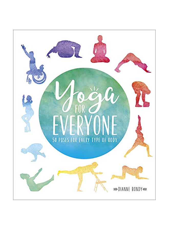 Yoga for Everyone: 50 Poses for Every Type of Body Paperback English by Dianne Bondy - 2019 