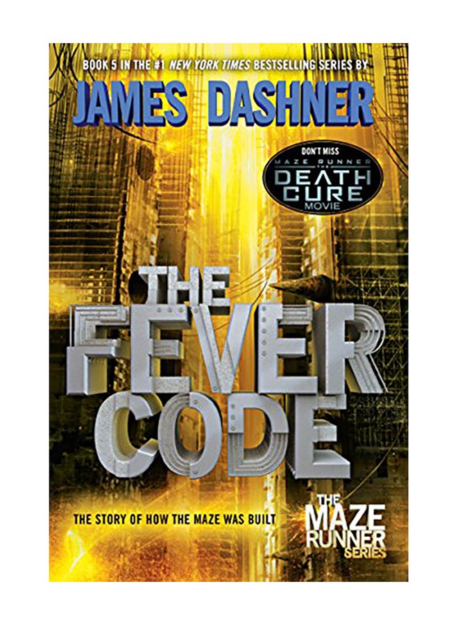 The Fever Code (Maze Runner, Book Five; Prequel) Paperback English by James Dashner - 2017 