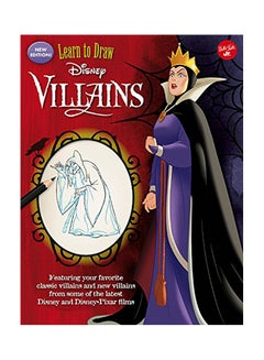 Learn To Draw Disney Villains: New Edition! Featuring Your Favorite Classic Villains And New Villains From Some Of The Latest Disney And Disney/Pixar Paperback English by Walter Foster Jr Creative Team - 2018