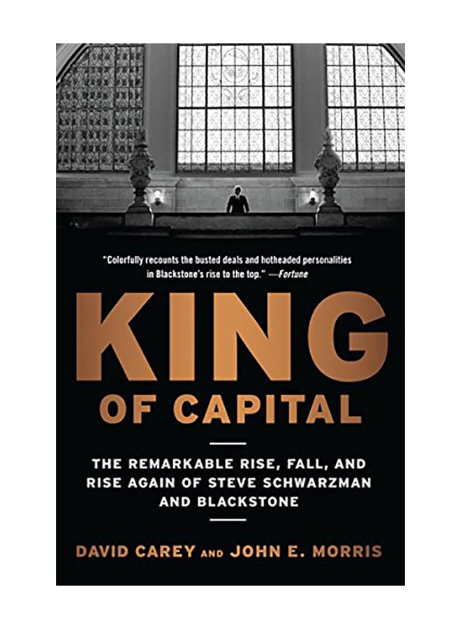 null - King of Capital: The Remarkable Rise, Fall, and Rise Again of Steve Schwarzman and Blackstone Paperback English by Carey, David - 2012 - Image 1