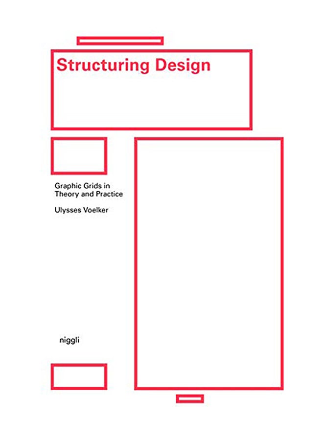 Structuring Design: Graphic Grids in Theory and Practice Hardcover English by Ulysses Voelker - 2019 