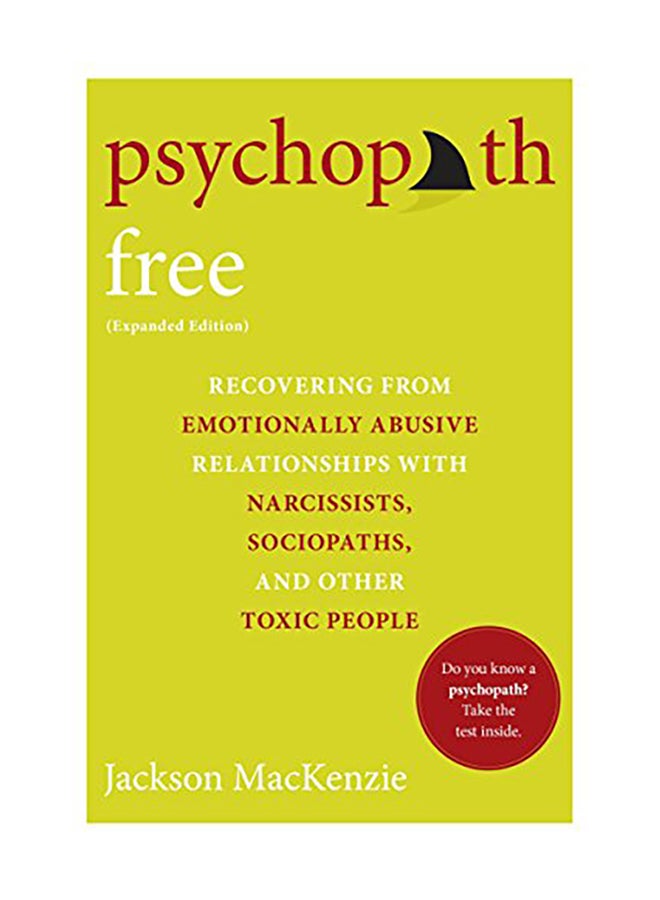 null - Psychopath Free: Recovering from Emotionally Abusive Relationships with Narcissists, Sociopaths, and Other Toxic People Paperback English by Jackson MacKenzie - 2015 - Image 1