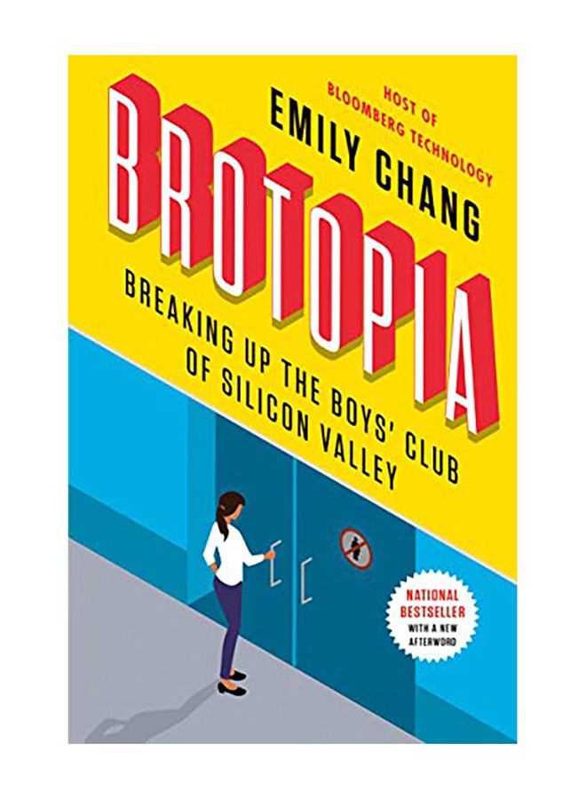 Brotopia: Breaking Up the Boys' Club of Silicon Valley Paperback English by Emily Chang - 2019 