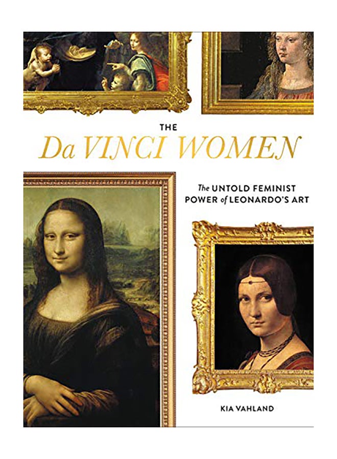 Da Vinci and the Women: Leonardo and the Revolutionary Portrayal of the Female Form Hardcover English by Kia Vahland - 2019 