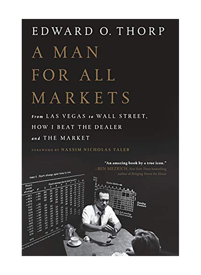 A Man for All Markets: From Las Vegas to Wall Street, How I Beat the Dealer and the Market Paperback English by Edward O. Thorp - 2018 