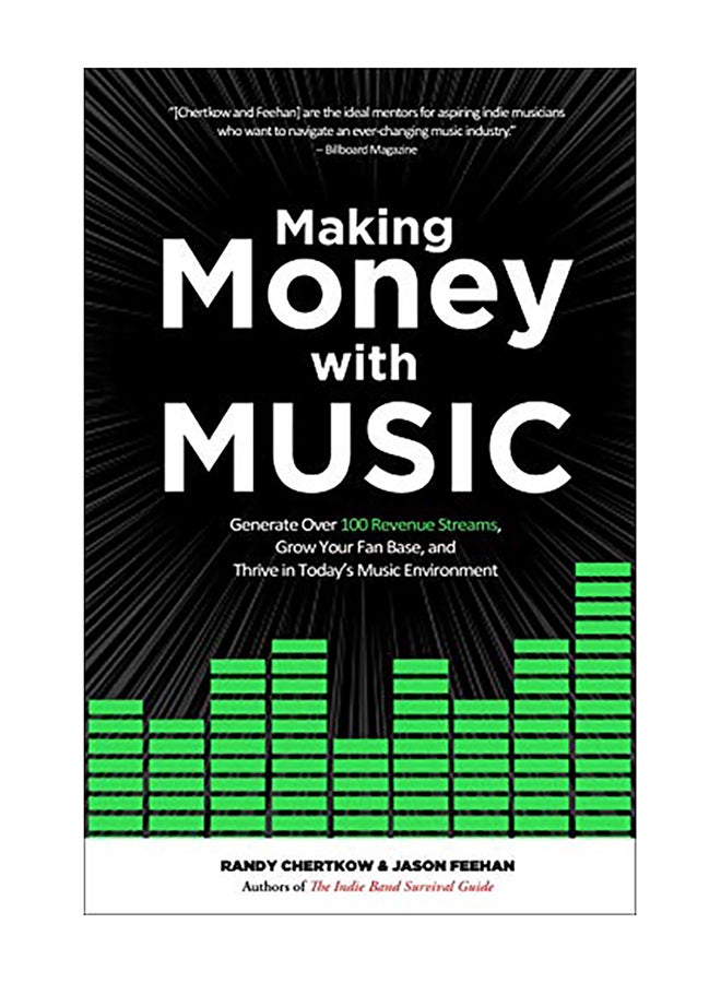 null - Making Money with Music: Generate Over 100 Revenue Streams, Grow Your Fan Base, and Thrive in Today's Music Environment Paperback English by Chertkow, Randy - 2018 - Image 1