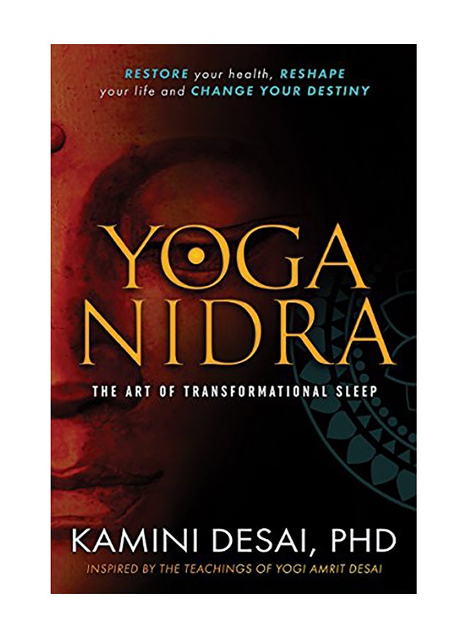 Yoga Nidra: The Art of Transformational Sleep Paperback English by Kamini Desai - 2017 