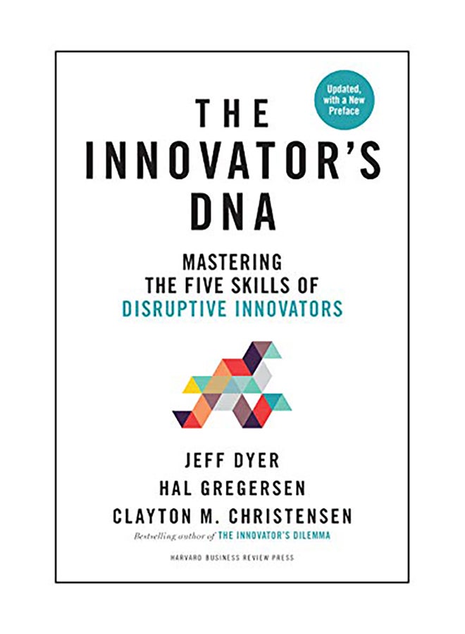 Innovator's Dna, Updated, with a New Preface: Mastering the Five Skills of Disruptive Innovators Hardcover English by Jeff Dyer - 2019 