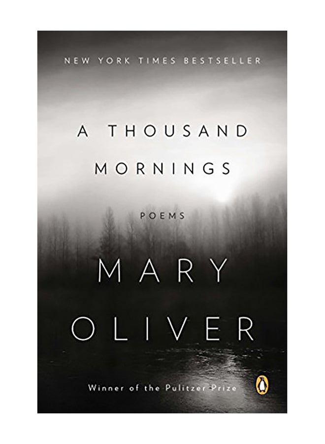 A Thousand Mornings: Poems Paperback English by Oliver, Mary - 2013