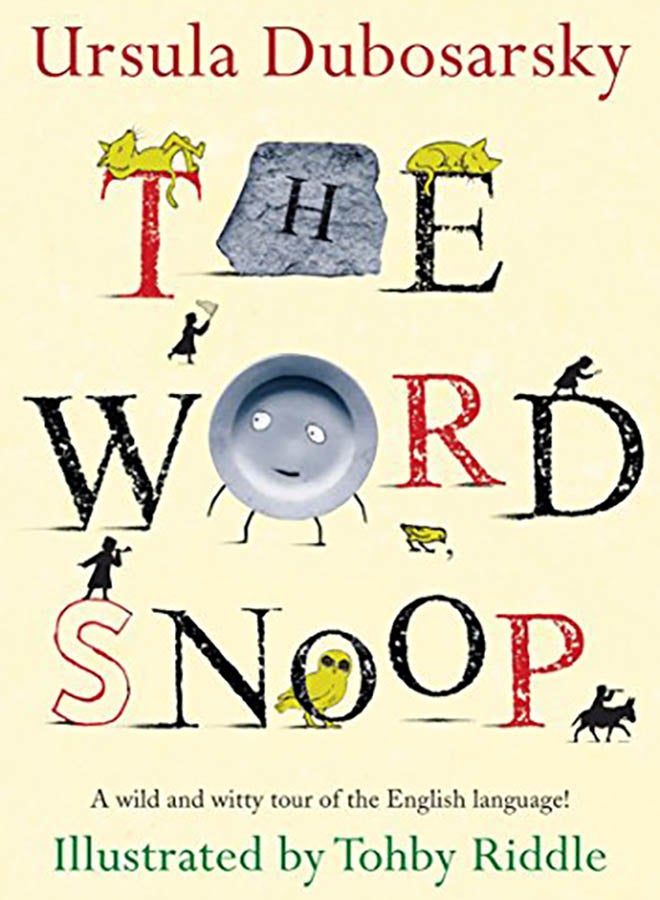 The Word Snoop: A Wild and Witty Tour of the English Language! hardcover english - 2009