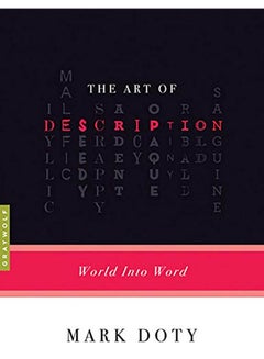 The Art of Description: World Into Word paperback english - 2010 