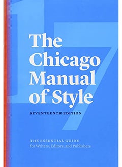 The Chicago Manual of Style, 17th Edition Hardcover English by The University of Chicago Press Editoria - 2017 