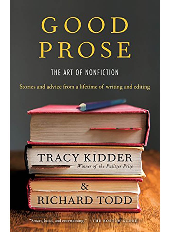 Good Prose: The Art of Nonfiction paperback english - 2013 