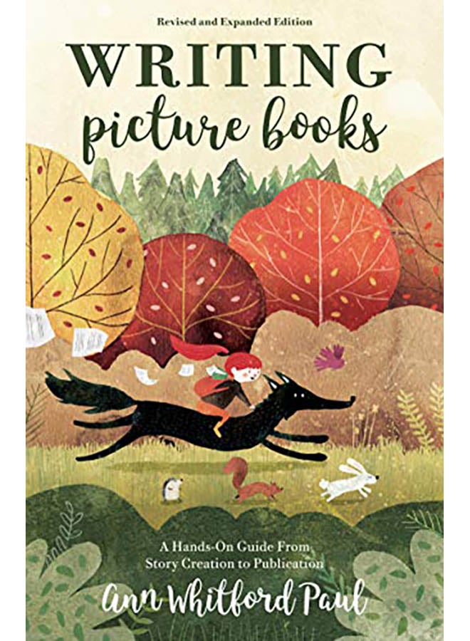 Writing Picture Books Revised and Expanded Edition: A Hands-On Guide from Story Creation to Publication paperback english - 2018