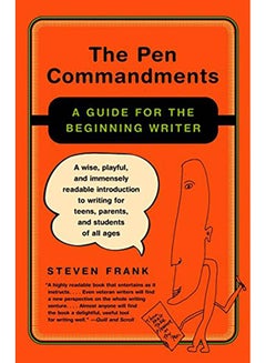 The Pen Commandments: A Guide for the Beginning Writer paperback english - 2004