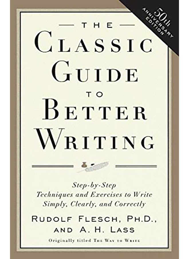 The Classic Guide to Better Writing: Step-By-Step Techniques and Exercises to Write Simply, Clearly and Correctly paperback english - 1996 