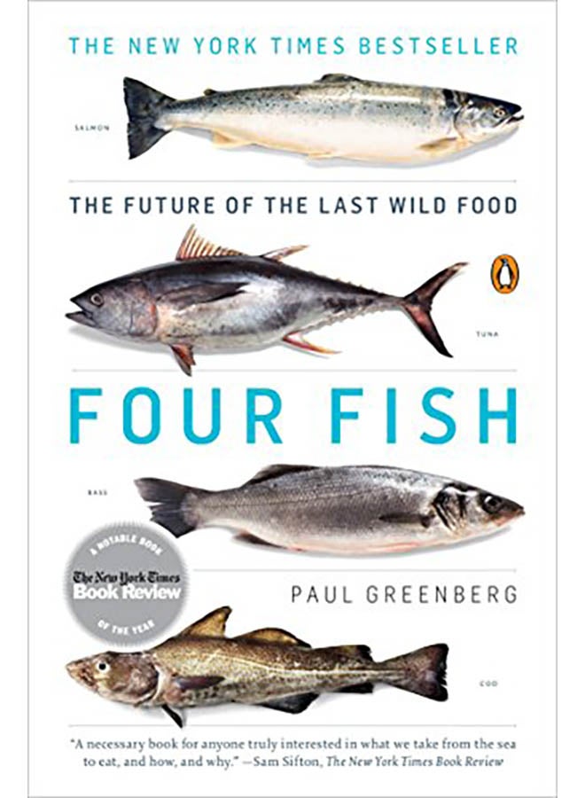 Four Fish: The Future of the Last Wild Food paperback english - 2011 
