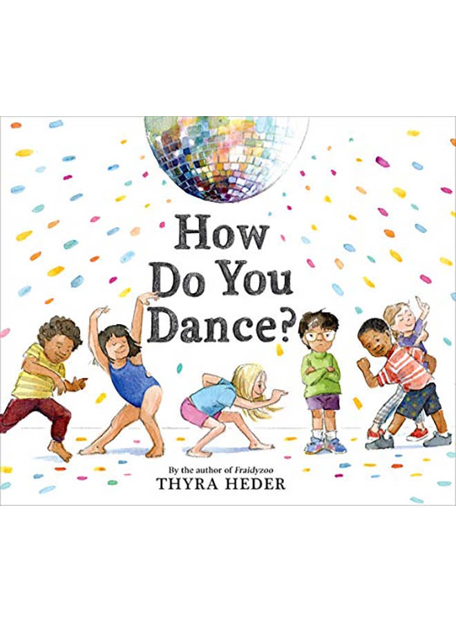 How Do You Dance? hardcover english - 2019