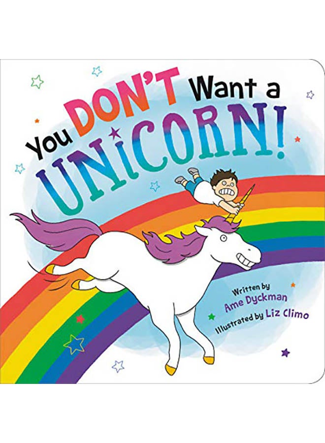 You Don't Want a Unicorn! Hardcover English by Ame Dyckman - 2019