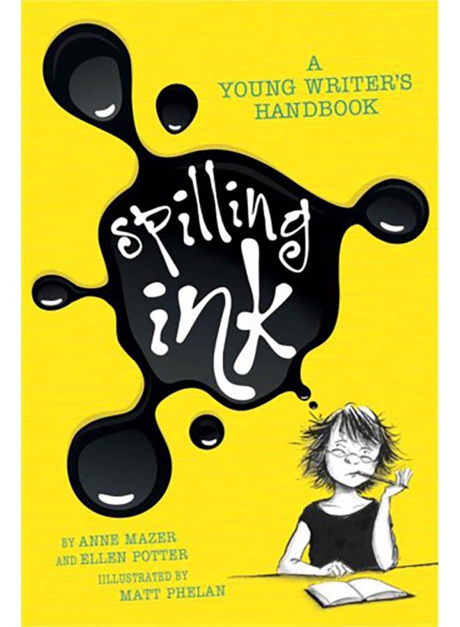 Spilling Ink: A Young Writer's Handbook Paperback English by Ellen Potter - 2010 