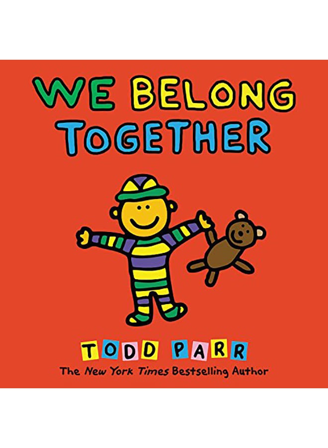 We Belong Together: A Book about Adoption and Families Hardcover English by Todd Parr - 2007
