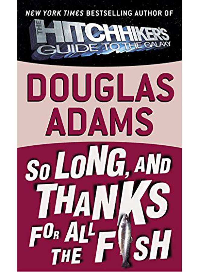 So Long, and Thanks for All the Fish Paperback English by Douglas Adams - 1999