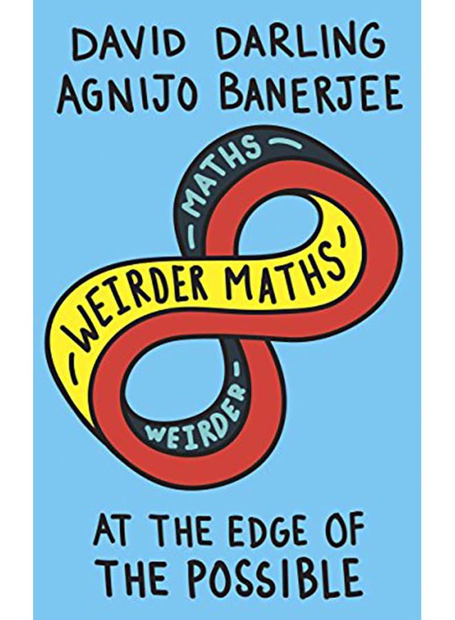 Weirder Maths: At the Edge of the Possible paperback english - 2019