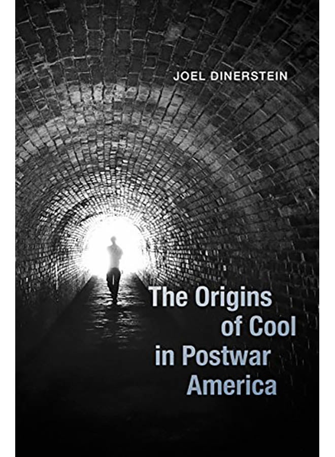 The Origins of Cool in Postwar America paperback english - 2018 