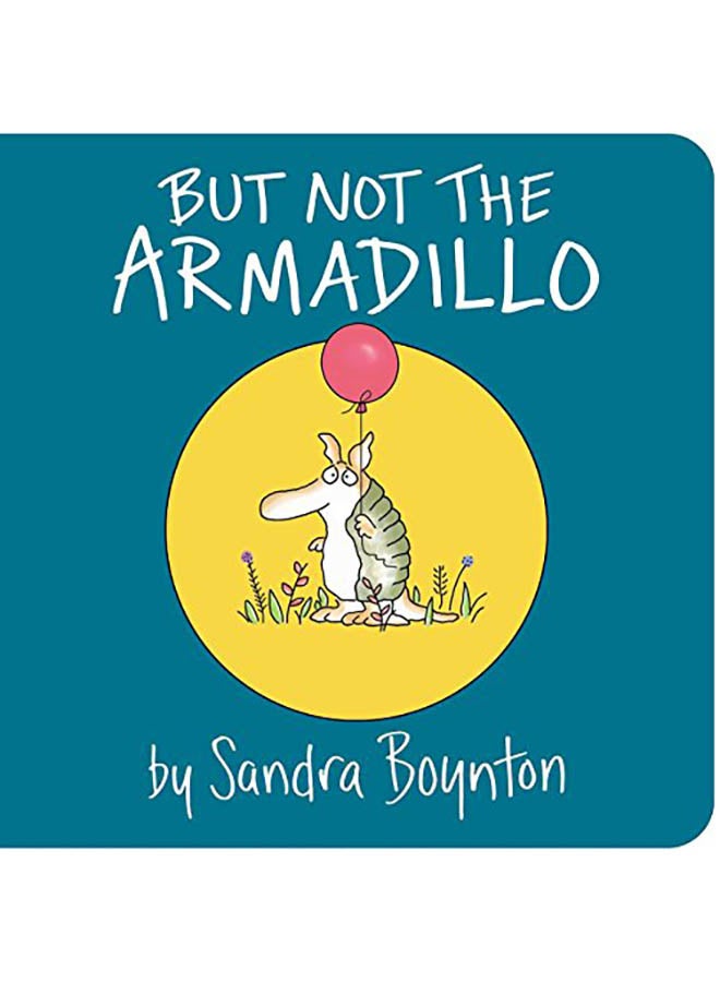But Not the Armadillo Hardcover English by Sandra Boynton - 2018